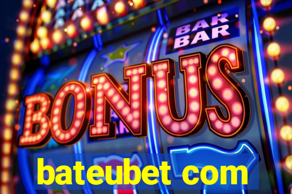 bateubet com